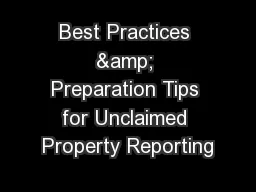 Best Practices & Preparation Tips for Unclaimed Property Reporting