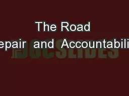 The Road Repair  and  Accountability