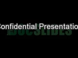 Confidential Presentation