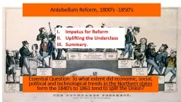 sdfgsdrdetr Antebellum Reform, 1800’s -1850’s