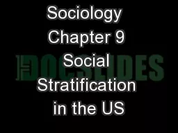 Sociology  Chapter 9 Social Stratification in the US