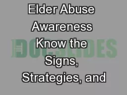 Elder Abuse Awareness Know the Signs, Strategies, and
