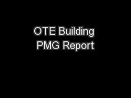 OTE Building PMG Report