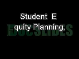 Student  E quity Planning,