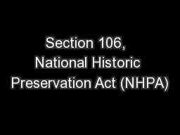 Section 106,  National Historic Preservation Act (NHPA)