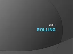 rolling Unit - 4 In metalworking, 