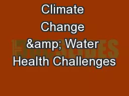 Climate Change & Water Health Challenges