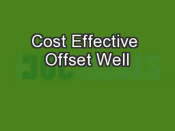 Cost Effective Offset Well