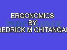ERGONOMICS BY FREDRICK M CHITANGALA