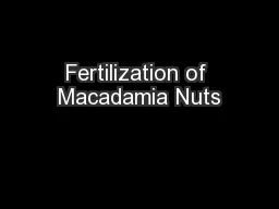 Fertilization of Macadamia Nuts