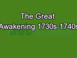 The Great Awakening 1730s-1740s