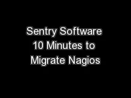 Sentry Software 10 Minutes to Migrate Nagios