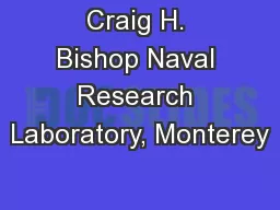Craig H. Bishop Naval Research Laboratory, Monterey