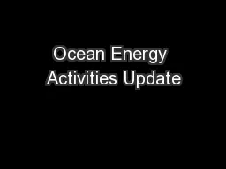 Ocean Energy Activities Update