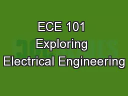 ECE 101 Exploring Electrical Engineering