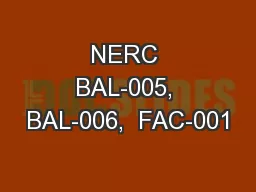 NERC BAL-005, BAL-006,  FAC-001