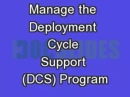 Manage the Deployment Cycle Support (DCS) Program