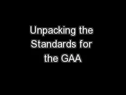 Unpacking the Standards for the GAA