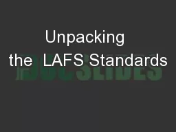 Unpacking the  LAFS Standards