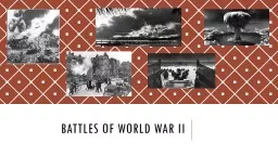 Battles of World War II For this assignment…
