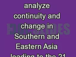 SS7H3 The student will analyze continuity and change in Southern and Eastern Asia leading