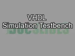 VHDL Simulation Testbench