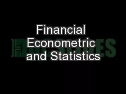 Financial Econometric and Statistics