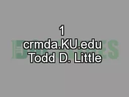 1 crmda.KU.edu Todd D. Little