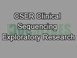 CSER Clinical Sequencing Exploratory Research