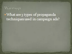 What are 3 types of propaganda techniques used in campaign ads?