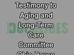 Policy Does Matter Testimony to Aging and Long-Term Care Committee Ohio House of Representatives