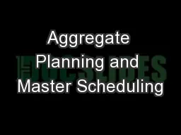 Aggregate Planning and Master Scheduling