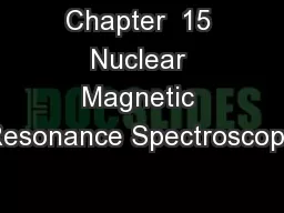 Chapter  15 Nuclear Magnetic Resonance Spectroscopy
