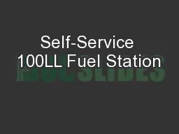 Self-Service 100LL Fuel Station