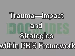 Trauma—Impact and Strategies within PBIS Framework