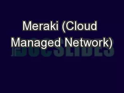 Meraki (Cloud Managed Network)