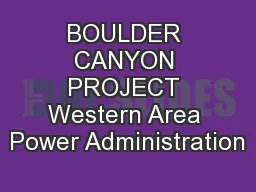 BOULDER CANYON PROJECT Western Area Power Administration