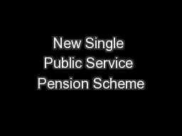 New Single Public Service Pension Scheme