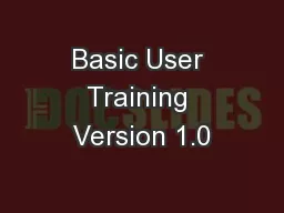 Basic User Training Version 1.0