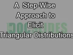 A  Step-Wise  Approach to Elicit Triangular Distributions