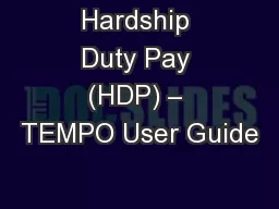 Hardship Duty Pay (HDP) – TEMPO User Guide