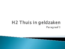 H2 Thuis in geldzaken  Paragraaf 3