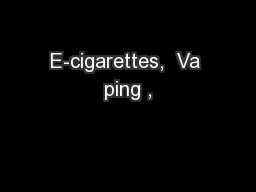 E-cigarettes,  Va ping ,