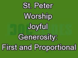 St. Peter Worship Joyful Generosity: First and Proportional