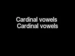 Cardinal vowels Cardinal vowels