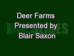Deer Farms Presented by Blair Saxon