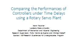 Comparing  the Performances of Controllers under Time Delays