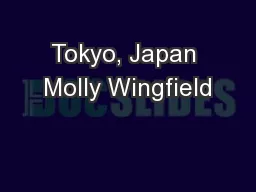 Tokyo, Japan Molly Wingfield