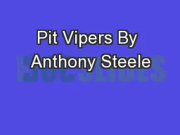 Pit Vipers By Anthony Steele