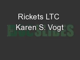 Rickets LTC Karen S. Vogt